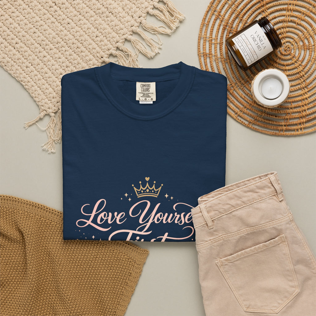 Love Yourself First T-Shirt — Inspirational Floral Self-Care Tee