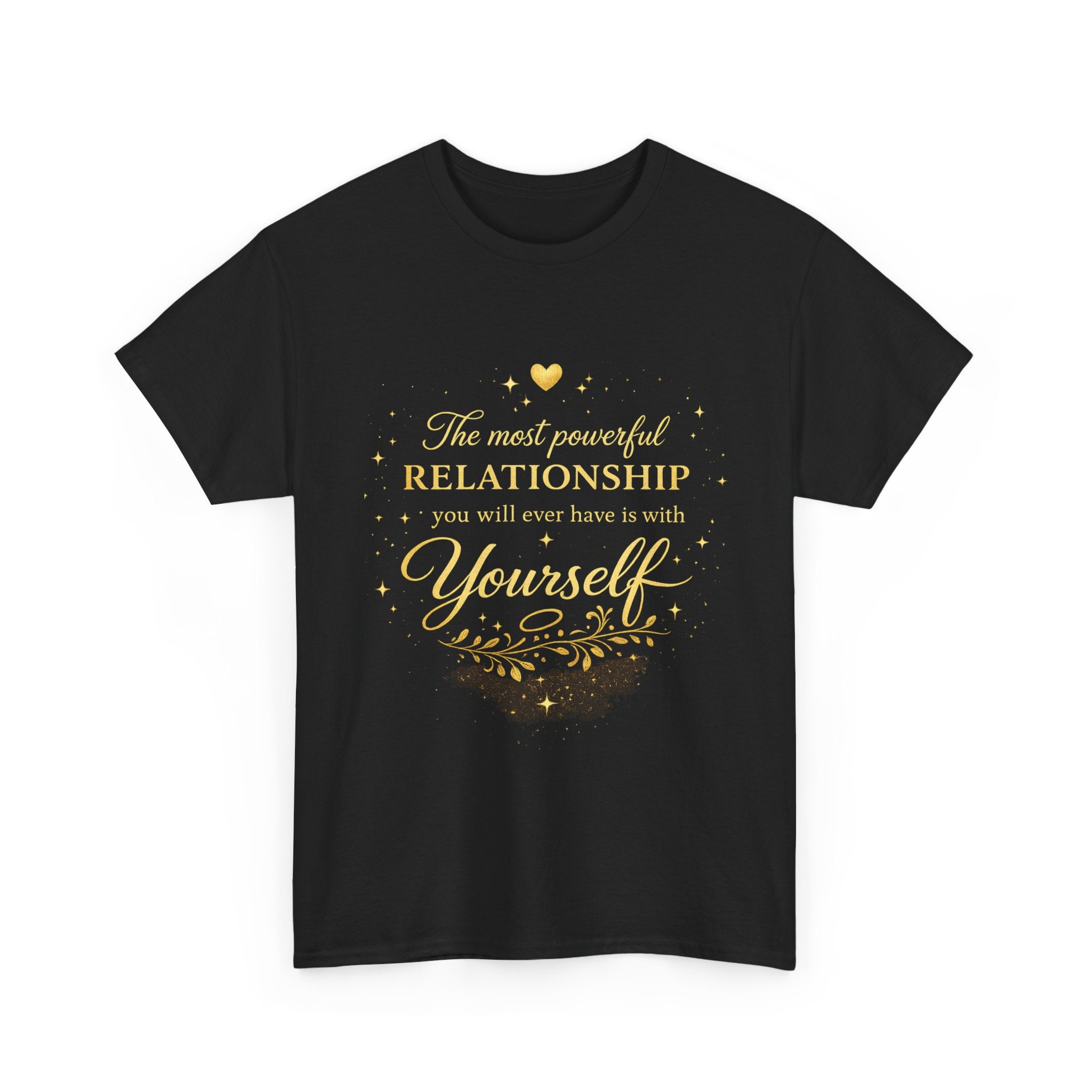 Self-Love T-Shirt — “The most powerful relationship you will ever have is with yourself” Inspirational Graphic Tee