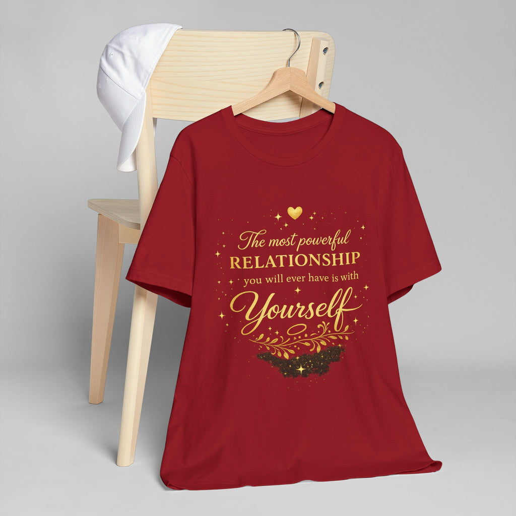 Inspirational Self-Love T-Shirt — "The most powerful relationship you’ll ever have is with Yourself"
