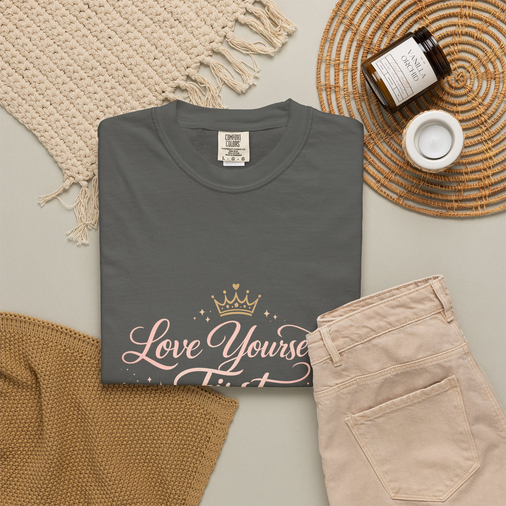 Love Yourself First T-Shirt — Inspirational Floral Self-Care Tee