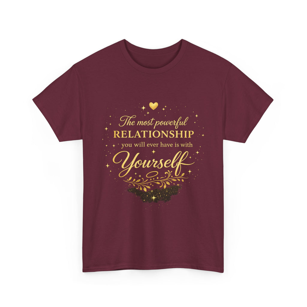 Self-Love T-Shirt — “The most powerful relationship you will ever have is with yourself” Inspirational Graphic Tee
