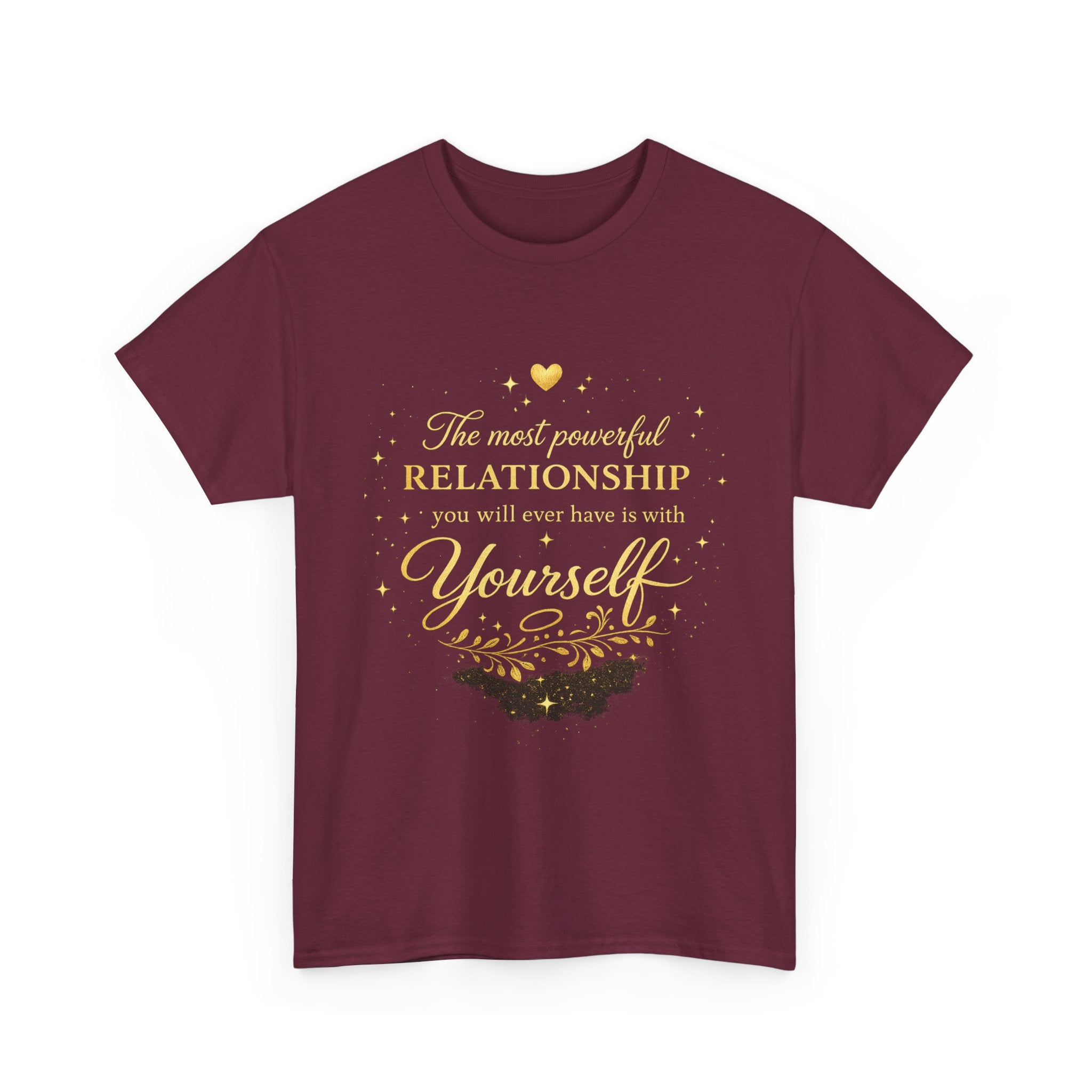 Self-Love T-Shirt — “The most powerful relationship you will ever have is with yourself” Inspirational Graphic Tee