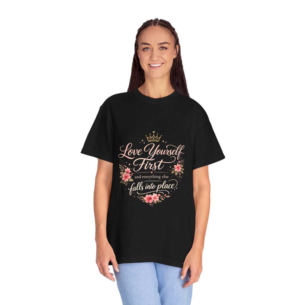 Love Yourself First T-Shirt — Inspirational Floral Self-Care Tee