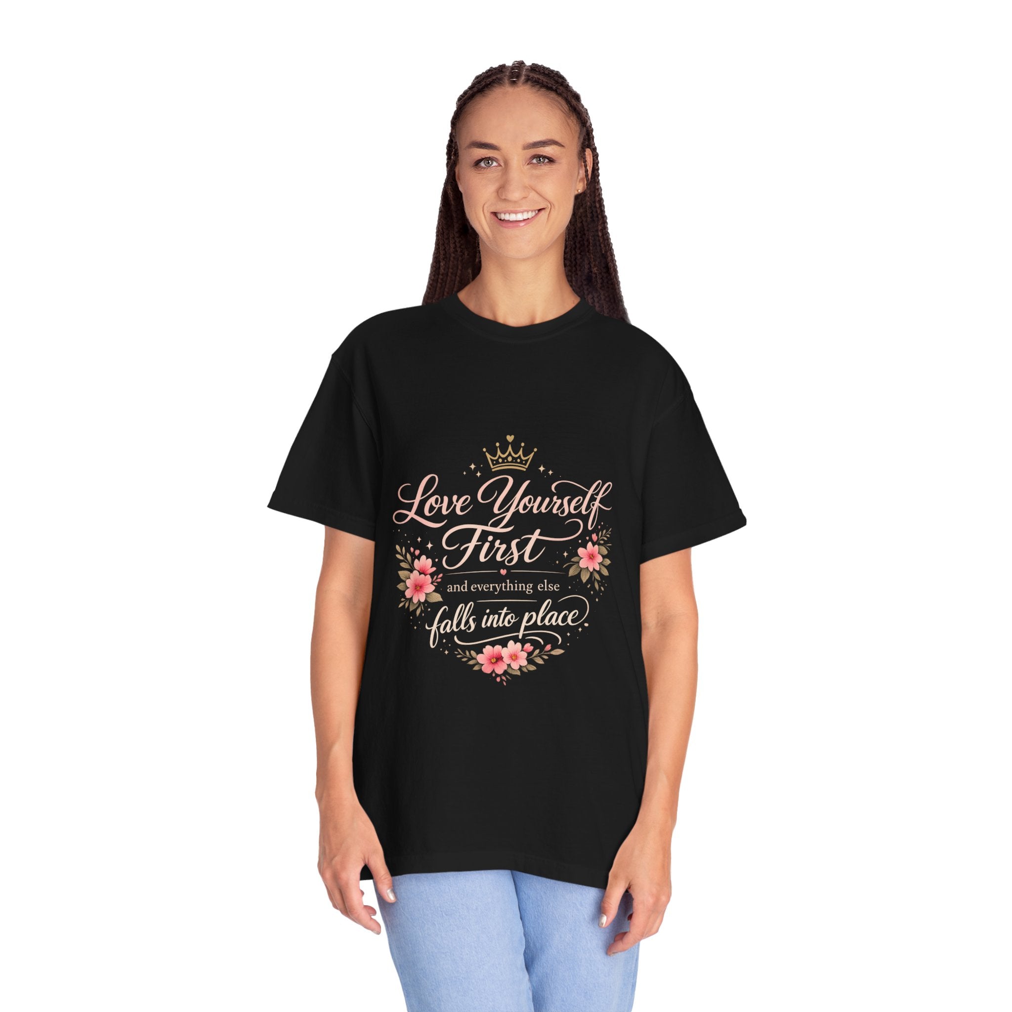Love Yourself First T-Shirt — Inspirational Floral Self-Care Tee
