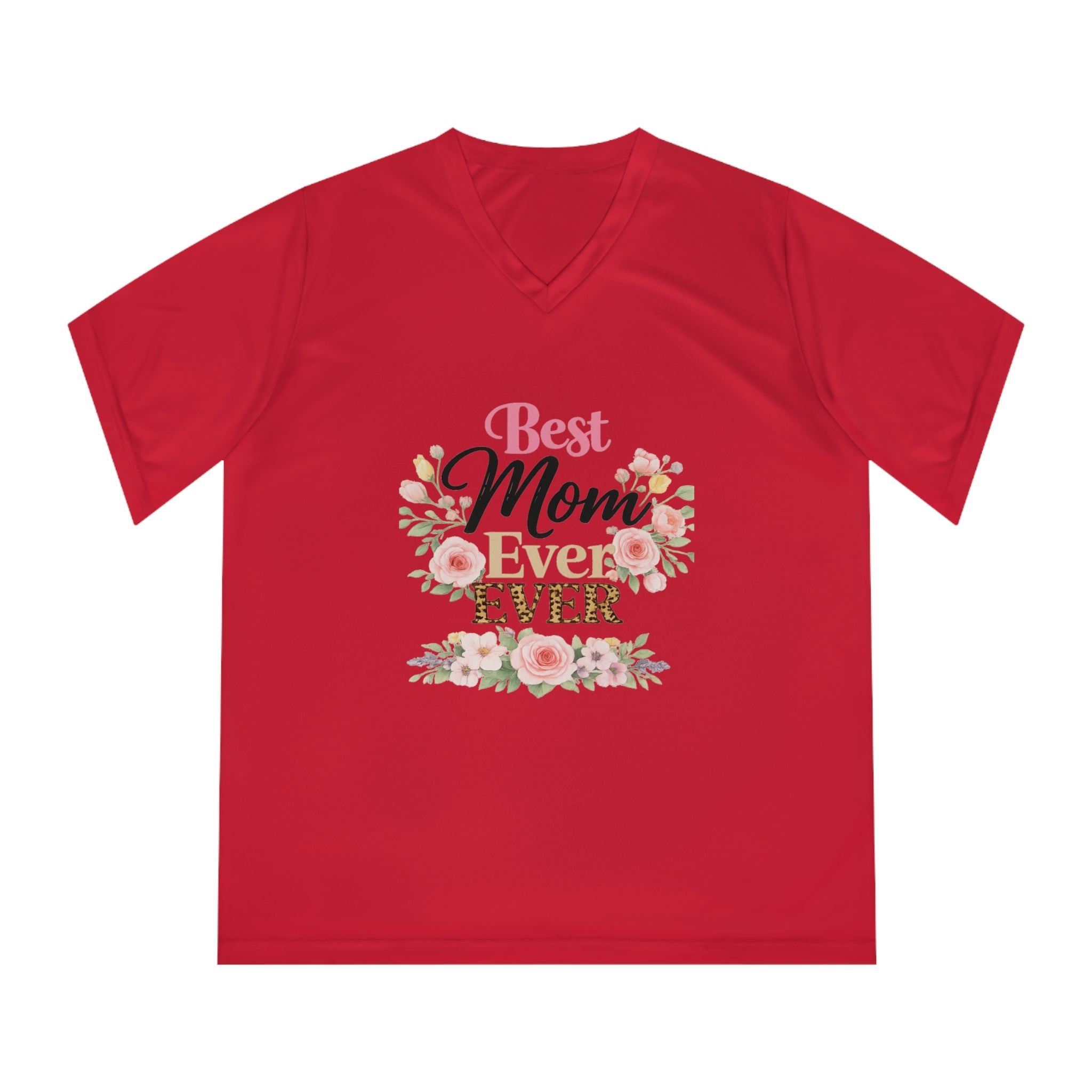 Copy of Copy of Best Mom Ever Floral V-Neck T-Shirt