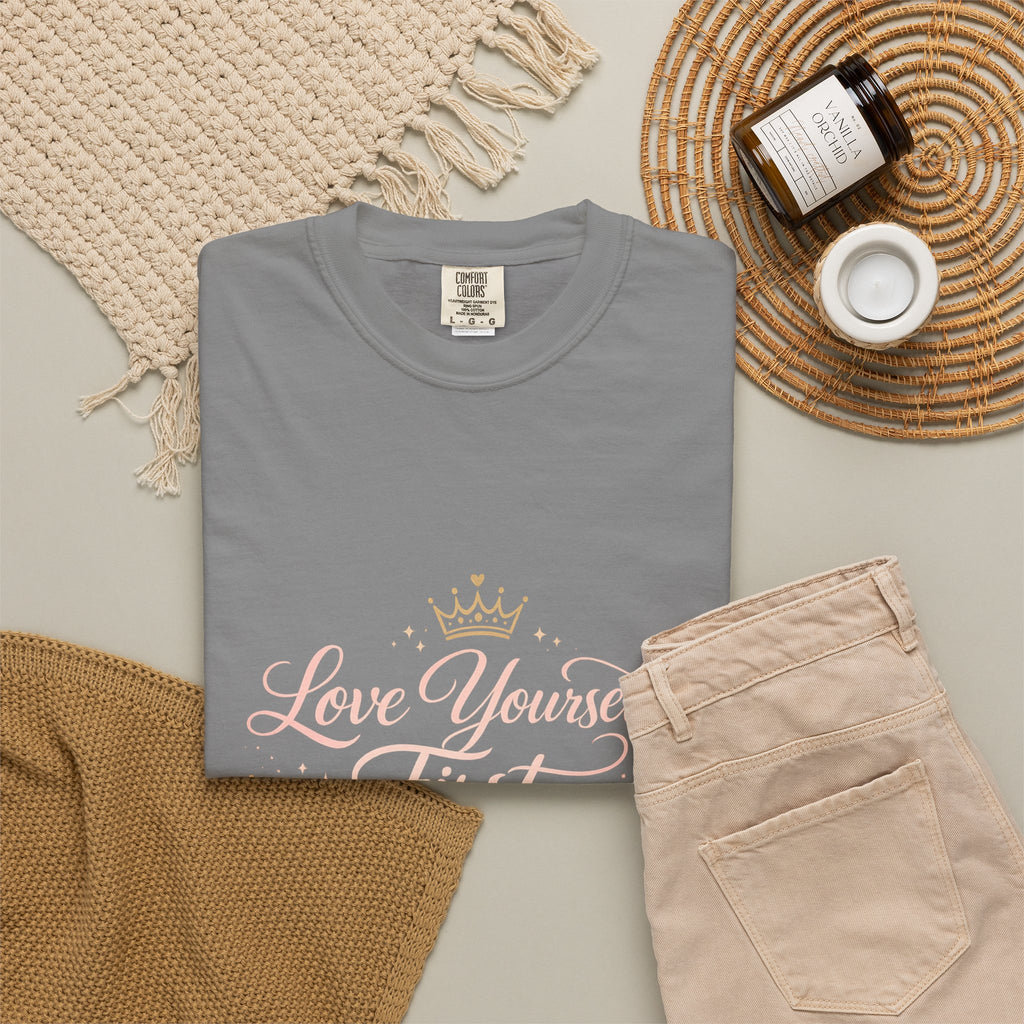 Love Yourself First T-Shirt — Inspirational Floral Self-Care Tee