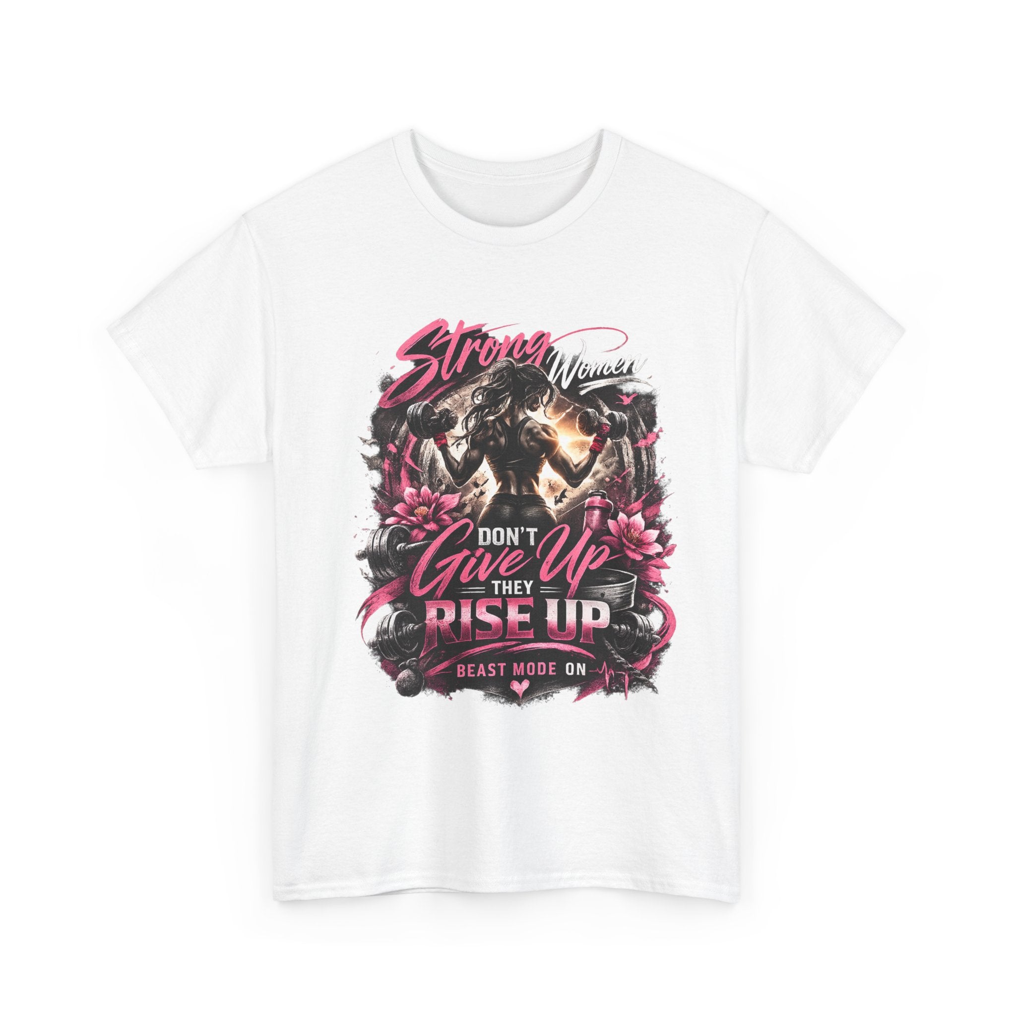 Strong Woman Graphic Tee — "Don't Give Up They Rise Up" Inspirational Fitness T‑Shirt
