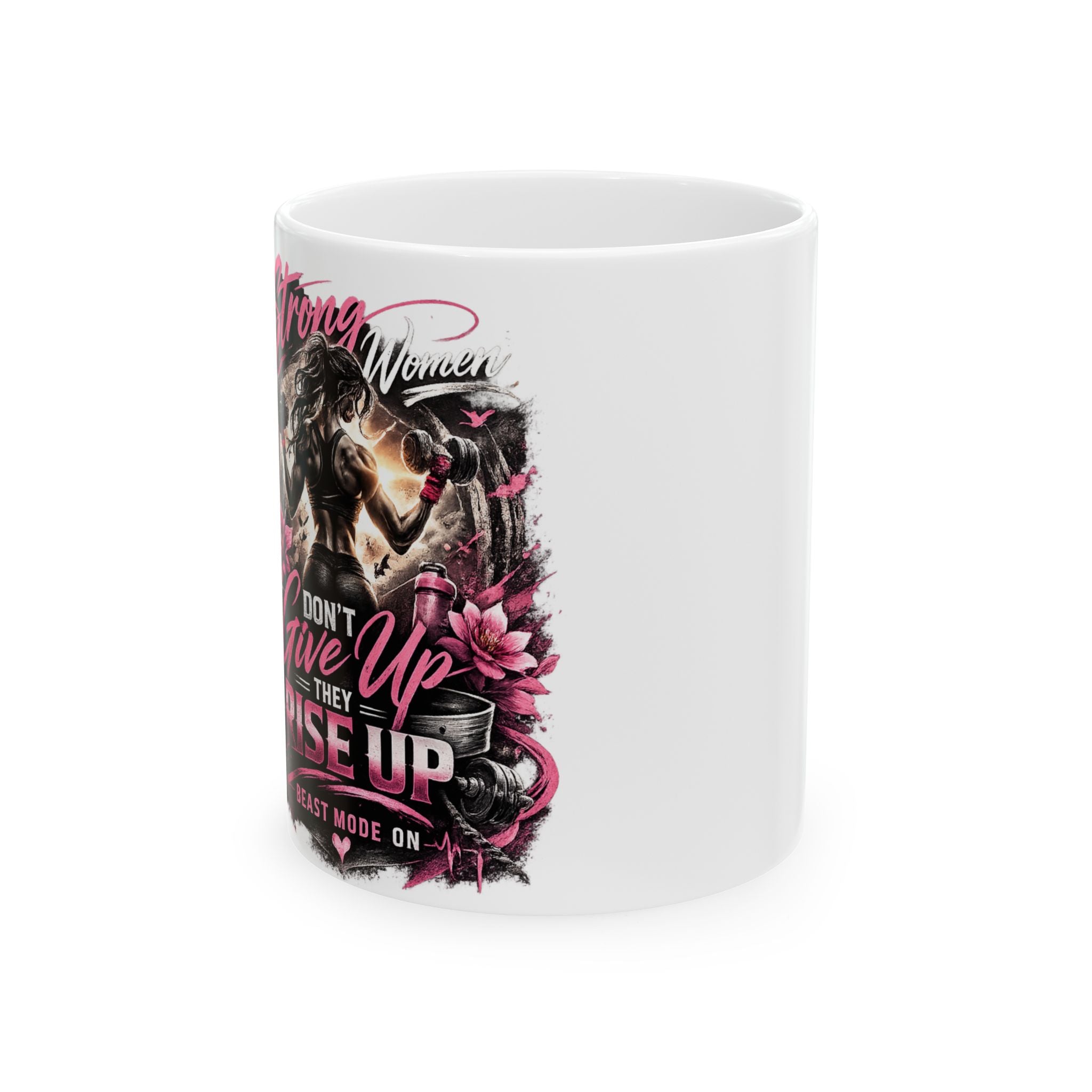 Strong Women Coffee Mug — "Don't Give Up, Rise Up" Inspirational Ceramic Mug (11oz & 15oz)