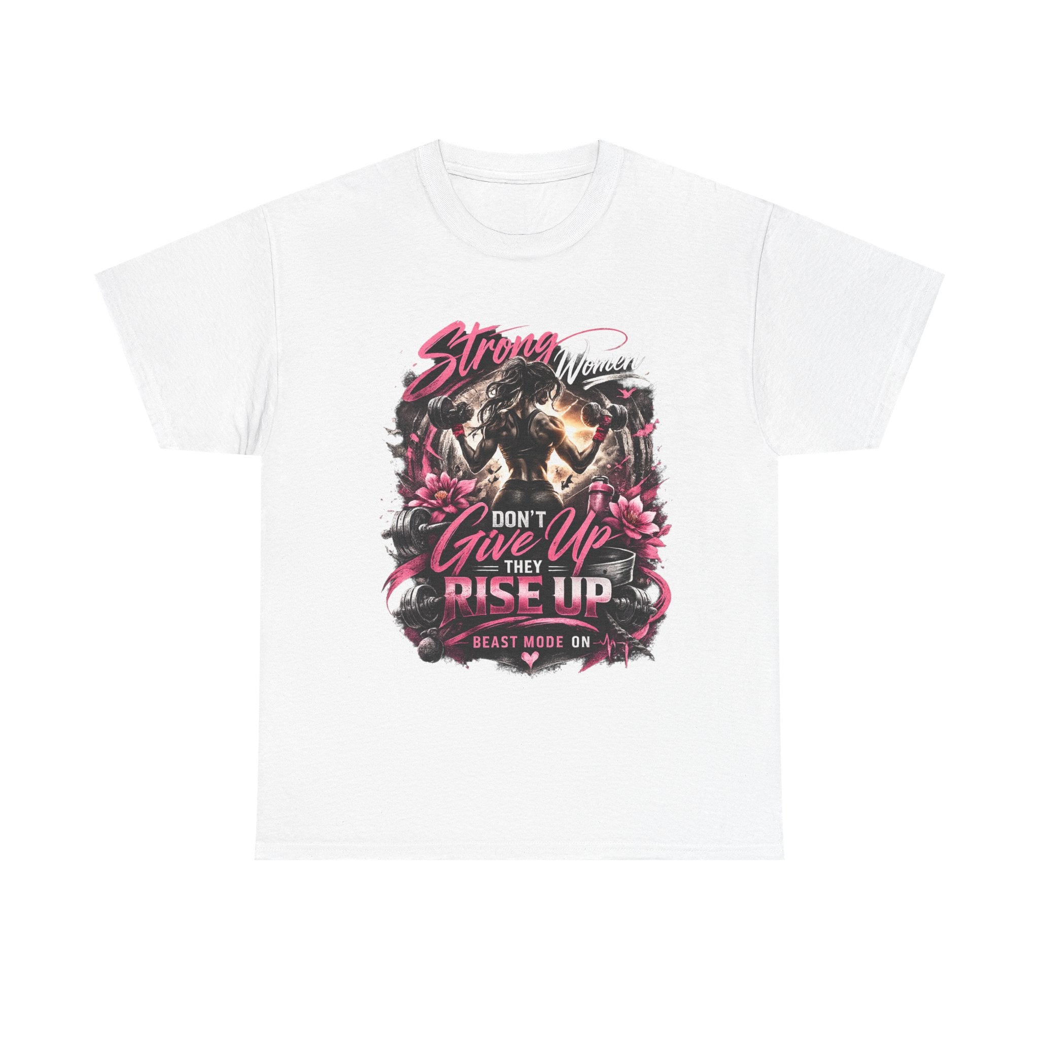 Strong Woman Graphic Tee — "Don't Give Up They Rise Up" Inspirational Fitness T‑Shirt