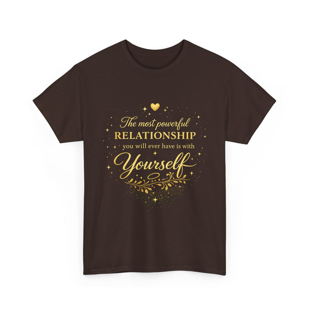 Self-Love T-Shirt — “The most powerful relationship you will ever have is with yourself” Inspirational Graphic Tee