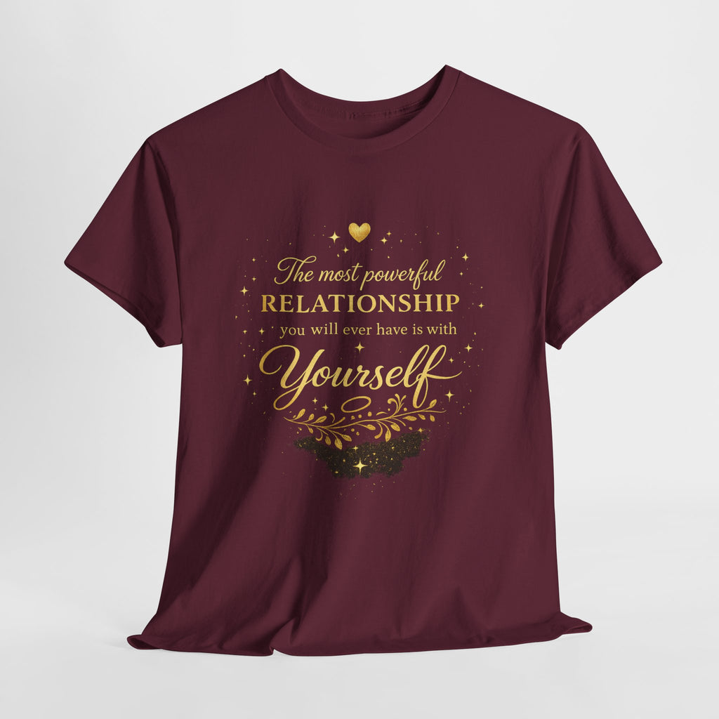 Self-Love T-Shirt — “The most powerful relationship you will ever have is with yourself” Inspirational Graphic Tee