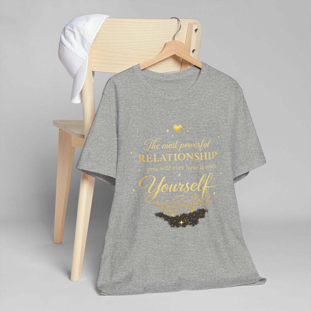 Inspirational Self-Love T-Shirt — "The most powerful relationship you’ll ever have is with Yourself"
