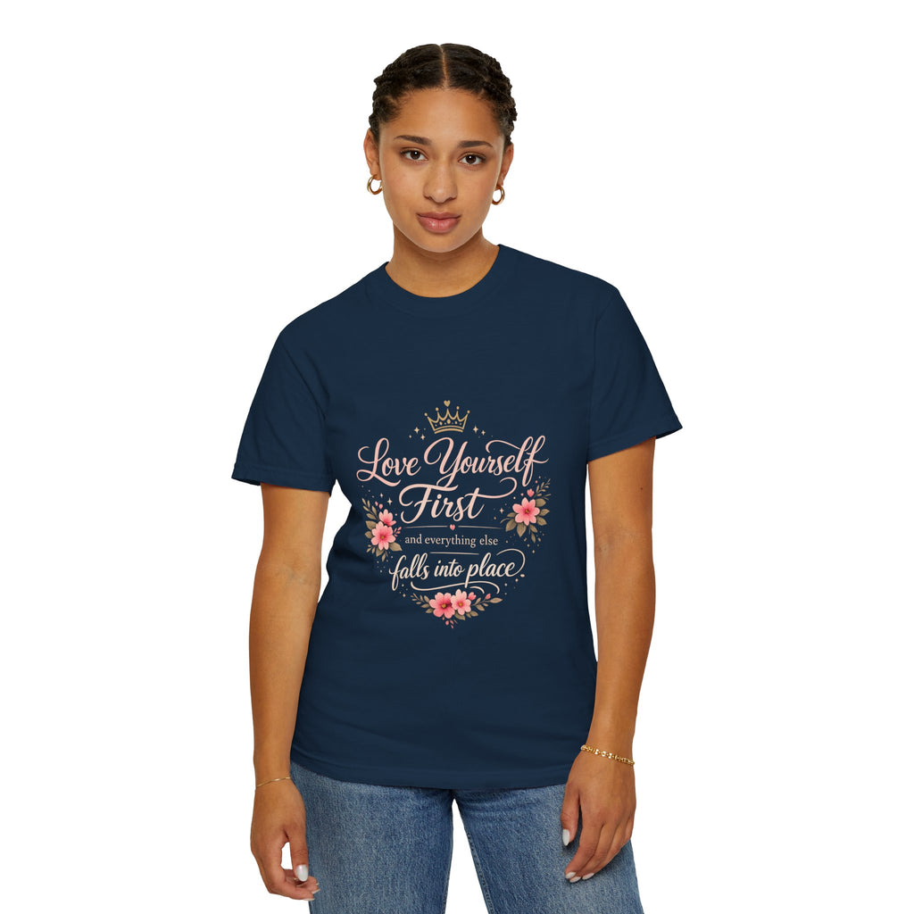 Love Yourself First T-Shirt — Inspirational Floral Self-Care Tee