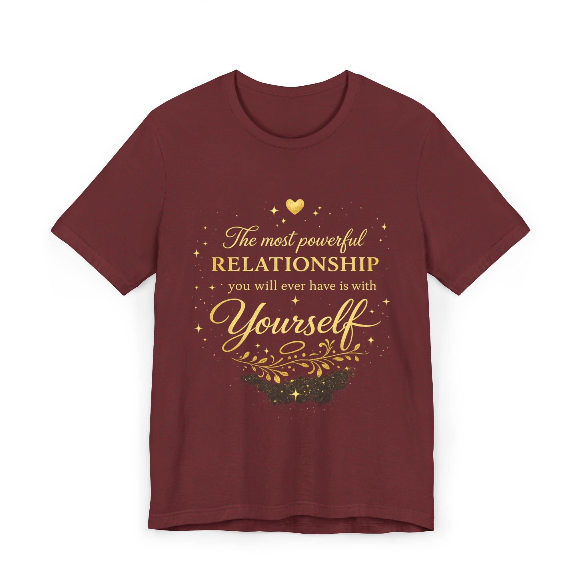 Inspirational Self-Love T-Shirt — "The most powerful relationship you’ll ever have is with Yourself"