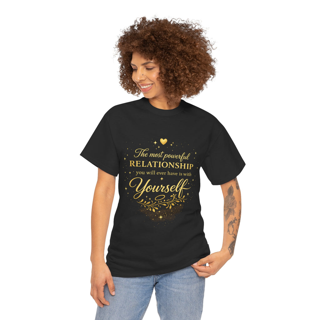 Self-Love T-Shirt — “The most powerful relationship you will ever have is with yourself” Inspirational Graphic Tee
