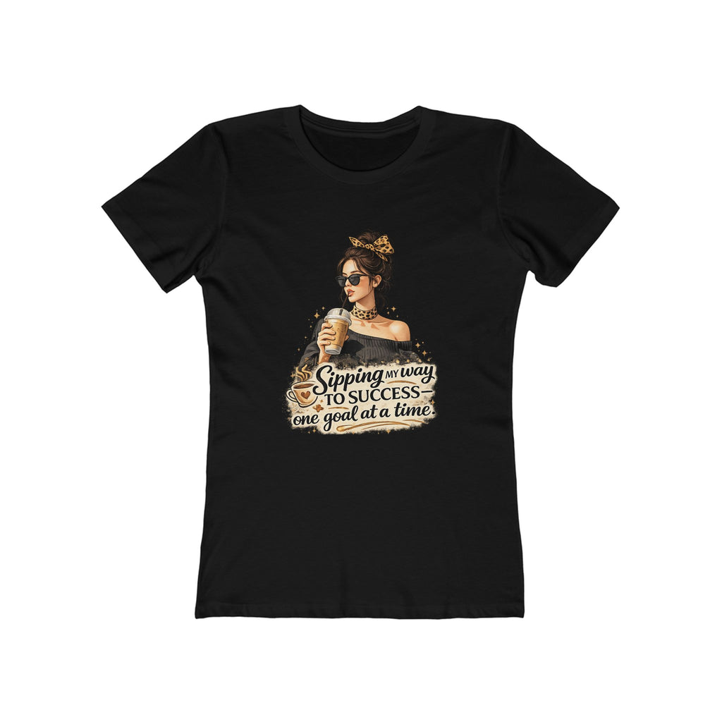 Sipping My Way to Success Women’s Tee — 'One Goal at a Time' Coffee Graphic