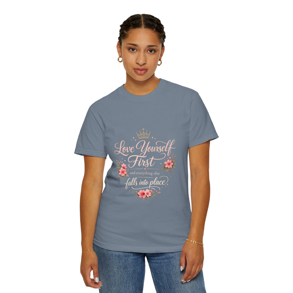Love Yourself First T-Shirt — Inspirational Floral Self-Care Tee