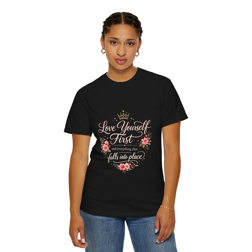 Love Yourself First T-Shirt — Inspirational Floral Self-Care Tee