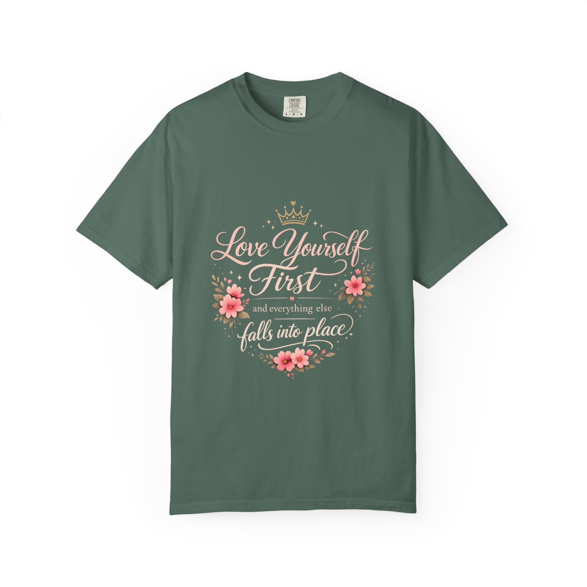 Love Yourself First T-Shirt — Inspirational Floral Self-Care Tee