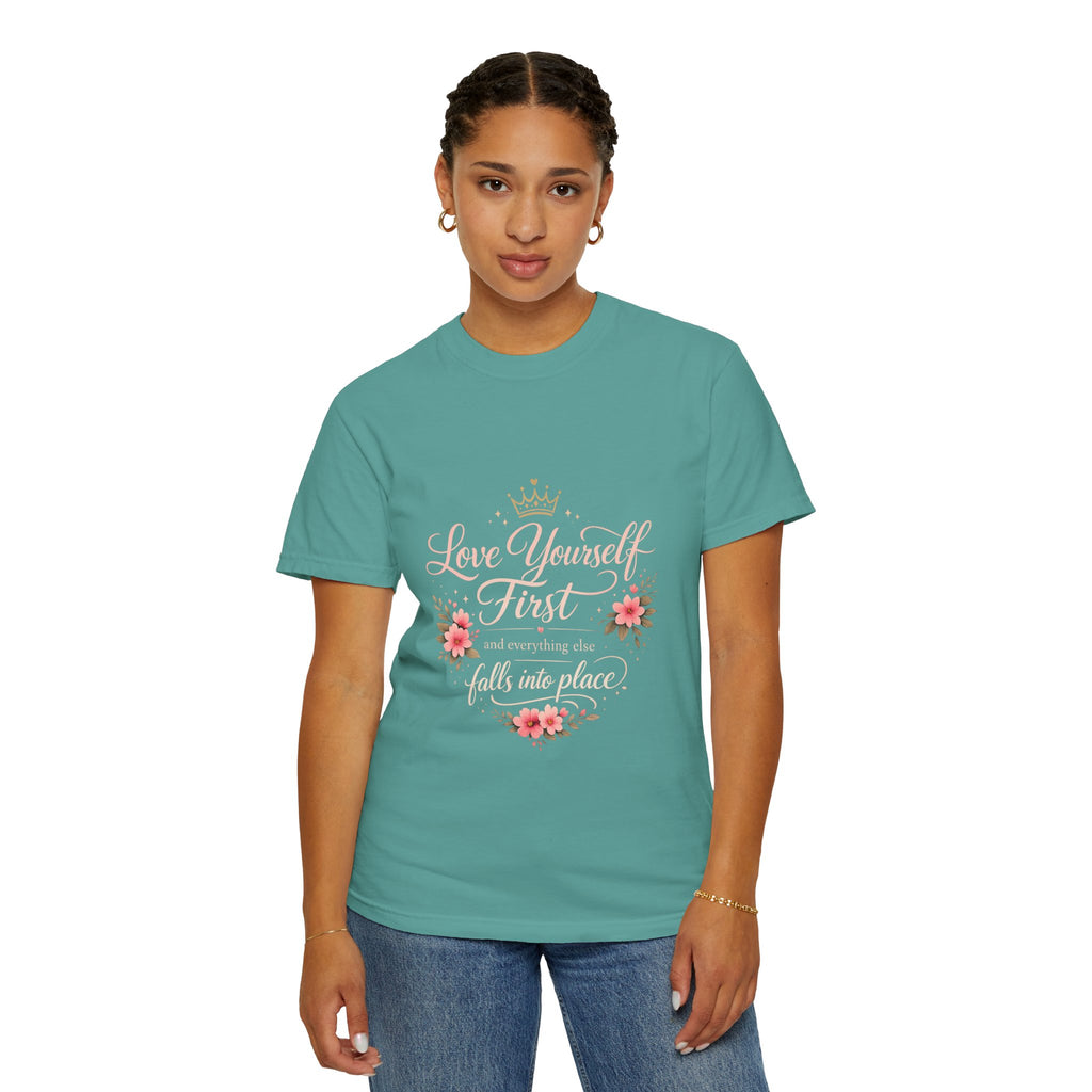 Love Yourself First T-Shirt — Inspirational Floral Self-Care Tee