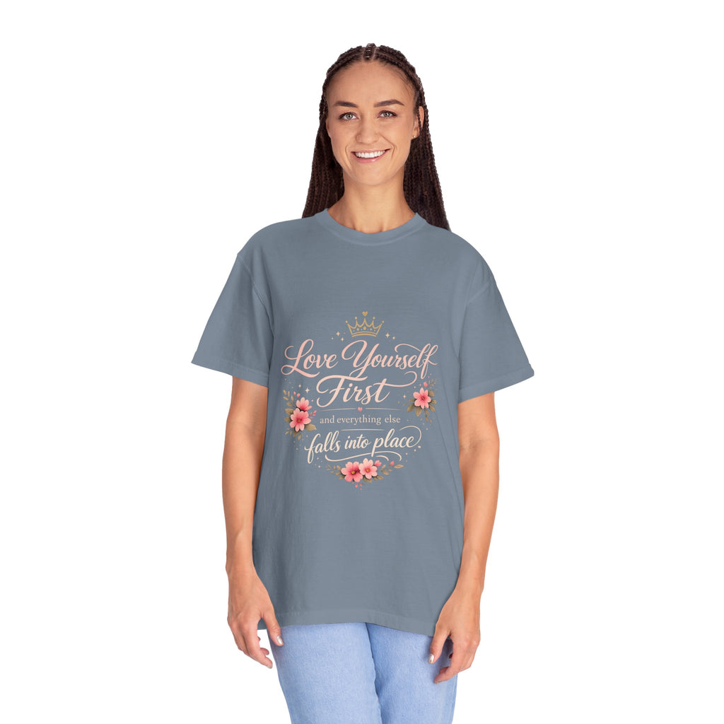 Love Yourself First T-Shirt — Inspirational Floral Self-Care Tee
