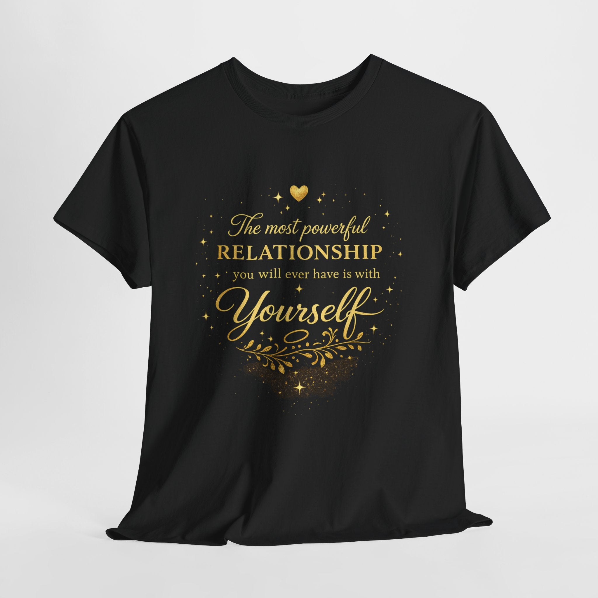 Self-Love T-Shirt — “The most powerful relationship you will ever have is with yourself” Inspirational Graphic Tee