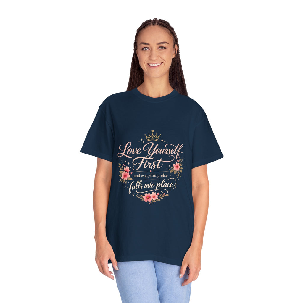 Love Yourself First T-Shirt — Inspirational Floral Self-Care Tee